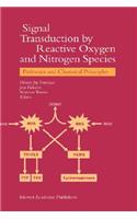 Signal Transduction by Reactive Oxygen and Nitrogen Species: Pathways and Chemical Principles: Pathways and Chemical Principles