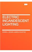 Electric Incandescent Lighting