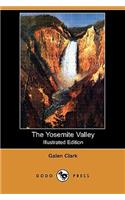 The Yosemite Valley (Illustrated Edition) (Dodo Press)