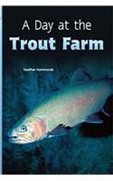 Rigby Flying Colors: Individual Student Edition Turquoise a Day at the Trout Farm: Individual Student Edition Turquoise a Day at the Trout Farm