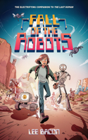 The Fall of the Robots (The Last Human #2)