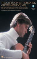 Christopher Parkening Guitar Method - Volume 1 (Book/Online Audio): The Art and Technique of the Classical Guitar Book/Online Audio Pack