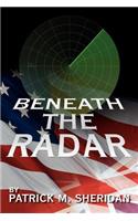 Beneath the Radar