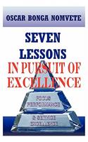Seven Lessons in Pursuit of Excellence: Focus Performance & Service Excellence(English)
