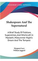 Shakespeare And The Supernatural