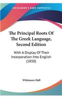Principal Roots Of The Greek Language, Second Edition