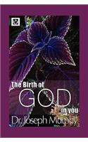 Birth of God in You