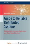 Guide to Reliable Distributed Systems