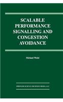 Scalable Performance Signalling and Congestion Avoidance