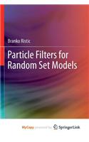 Particle Filters for Random Set Models