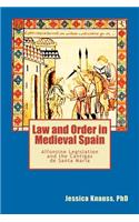 Law and Order in Medieval Spain