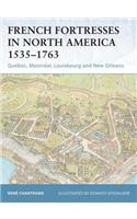 French Fortresses in North America 1535–1763