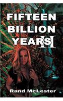 Fifteen Billion Years II