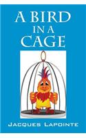 Bird in a Cage