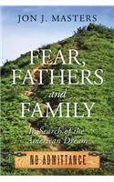 Fear, Fathers and Family