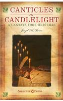 Canticles in Candlelight: A Cantata for Christmas