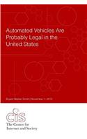 Automated Vehicles Are Probably Legal in the United States