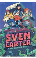Sven Carter & the Android Army