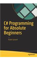C# Programming for Absolute Beginners