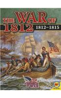 War of 1812, 1812-1815
