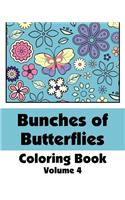 Bunches of Butterflies Coloring Book: (Art-Filled Fun Coloring Books)