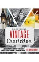 Discovering Vintage Charleston