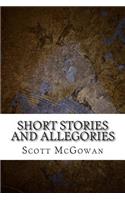Short Stories and Allegories