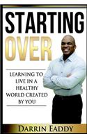 Starting Over