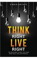 Think Right, Live Right