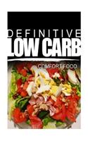 Definitive Low Carb - Comfort Food