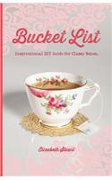 Bucket List: Inspirational DIY Guide for Classy Babes