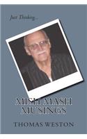 Mish Mash Musings
