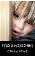 Boy Who Could Do Magic