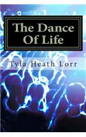 The Dance of Life