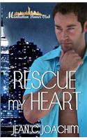 Rescue My Heart