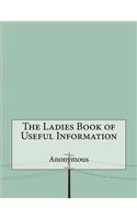 The Ladies Book of Useful Information