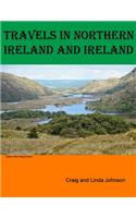Travels in Northern Ireland and Ireland