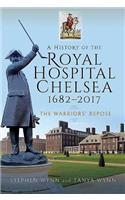 A History of the Royal Hospital Chelsea 1682-2017