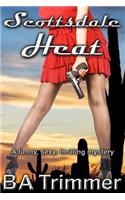 Scottsdale Heat: A Romantic Light-Hearted Murder Mystery