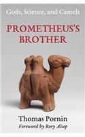 Prometheus's Brother