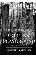 Murder in the Goblins' Playground