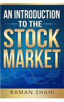 Stock Market Investing: An Introduction to the Stock Market: Stock Market