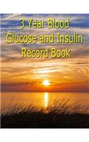 3 Year Blood Glucose and Insulin Record Book