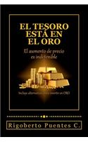 tesoro esta en el oro