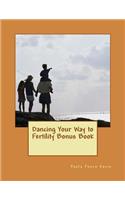 Dancing Your Way to Fertility Bonus Book