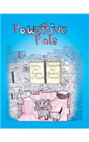 "Paws"itive Pals