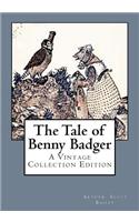 The Tale of Benny Badger: A Vintage Collection Edition: A Vintage Collection Edition