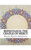 Repentance: The Cradle of Mercy