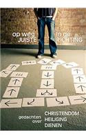 OP WEG IN DE JUISTE RICHTING (Dutch