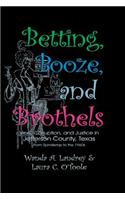 Betting Booze and Brothels